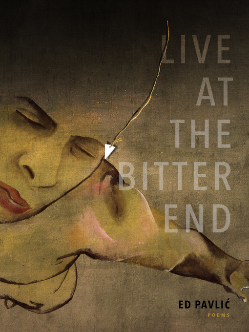 Title details for Live at the Bitter End by Ed Pavlic - Available